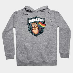 Gay Flag Beaver - Eager Beaver Funny Saying Hoodie